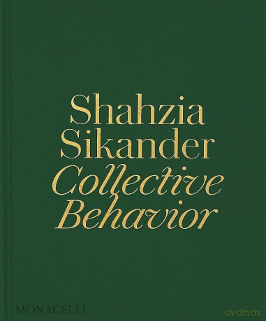 Shahzia Sikander: Collective Behavior - Ainsley M. Cameron [KSIĄŻKA]