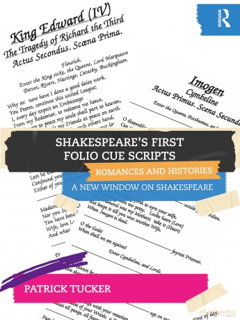 Shakespeare's First Folio Cue Scripts - Romances and Histories: A New Window on Shakespeare - Patrick Tucker [KSIĄŻKA]