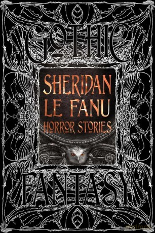 Sheridan Le Fanu Horror Stories (Gothic Fantasy) - Sheridan Le Fanu [KSIĄŻKA]