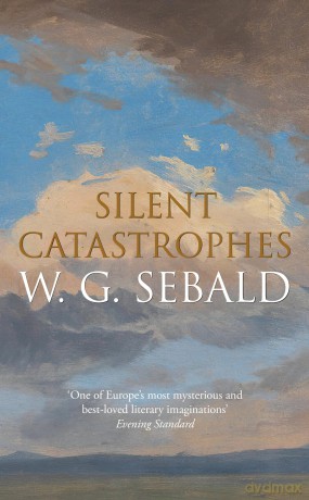 Silent Catastrophes: Essays in Austrian Literature - W. G. Sebald [KSIĄŻKA]