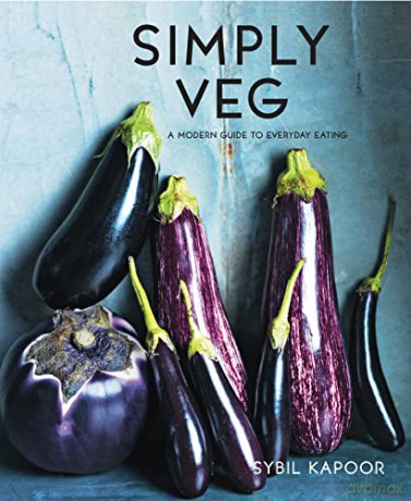 Simply Veg: A modern guide to everyday eating - Sybil Kapoor [KSIĄŻKA]