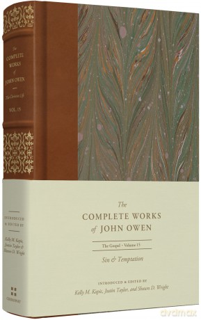 Sin and Temptation (Volume 15) (The Complete Works of John Owen) - John Owen [KSIĄŻKA]