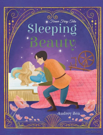 Sleeping Beauty (Forever Fairy Tales) - Audrey Bea [KSIĄŻKA]