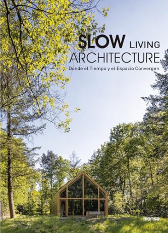 Slow Living Architecture [KSIĄŻKA]