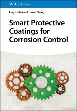 Smart Protective Coatings for Corrosion Control - Lingwei Ma [KSIĄŻKA]