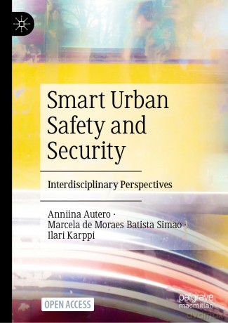Smart Urban Safety and Security: Interdisciplinary Perspectives - Anniina Autero [KSIĄŻKA]