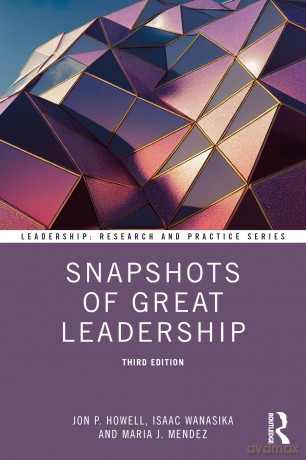 Snapshots of Great Leadership (Leadership: Research and Practice) - Jon P. Howell [KSIĄŻKA]