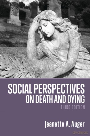 Social Perspectives on Death and Dying - Jeanette A. Auger [KSIĄŻKA]