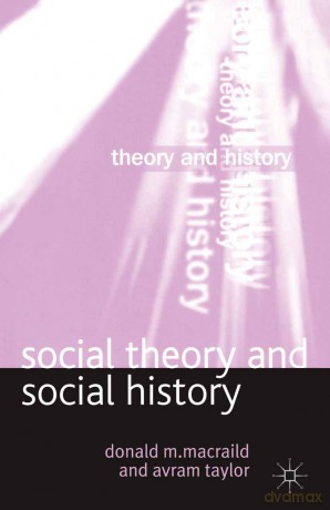 Social Theory and Social History: 4 (Theory and History) - Donald M. MacRaild [KSIĄŻKA]