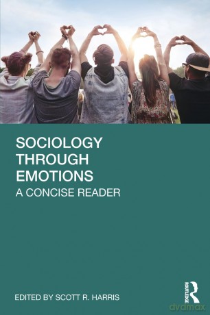 Sociology Through Emotions: A Concise Reader - Scott R. Harris [KSIĄŻKA]