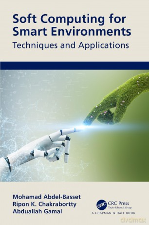 Soft Computing for Smart Environments: Techniques and Applications - Mohamed Abdel-Basset [KSIĄŻKA]