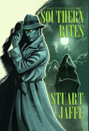 Southern Rites: 7 (Max Porter Paranormal Mysteries) - Stuart Jaffe [KSIĄŻKA]