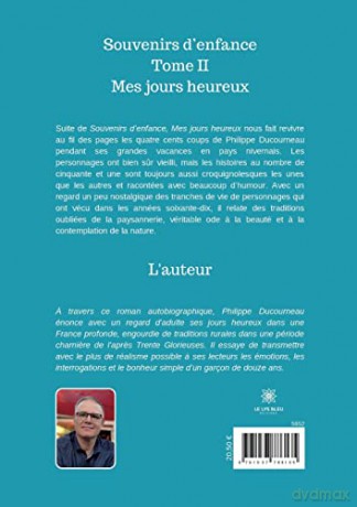 Souvenirs d'enfance: Tome II:Mes jours heureux - Philippe Ducourneau [KSIĄŻKA]
