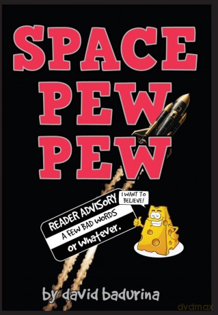 Space Pew Pew: 1 - David Badurina [KSIĄŻKA]