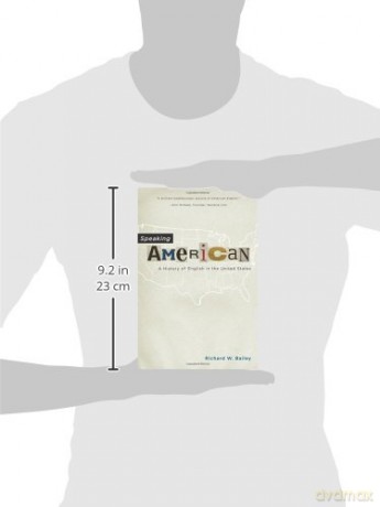 Speaking American: A History of English in the United States - Richard W. Bailey [KSIĄŻKA]