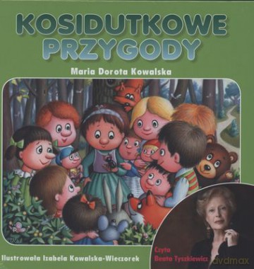 Kosidutkowe Przygody + Cd Wyd. 2014 Tw - Maria Dorota Kowalska [KSIĄŻKA]