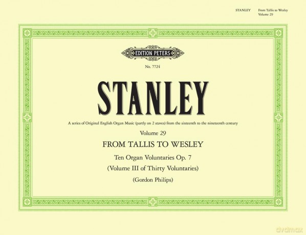 Stanley: 10 Voluntaries Op.7 (Organ) (EP7724): From Tallis to Wesley (Edition Peters) - John Stanley [KSIĄŻKA]