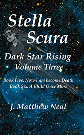 Stella Scura Dark Star Rising: Volume Three - J Matthew Neal [KSIĄŻKA]