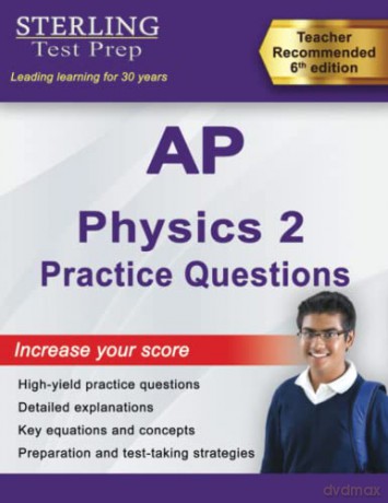 Sterling Test Prep AP Physics 2 Practice Questions: High Yield AP Physics 2 Practice Questions with Detailed Explanations - Sterling Test Prep [KSIĄŻKA]