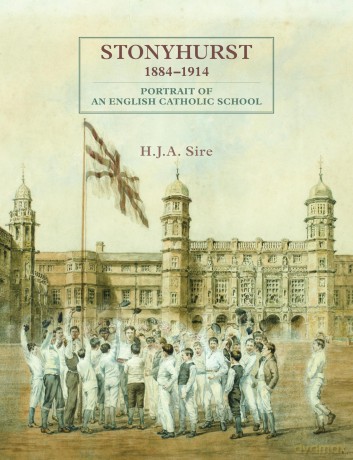 Stonyhurst 1884-1914: Portrait of an English Catholic School - Henry Sire [KSIĄŻKA]