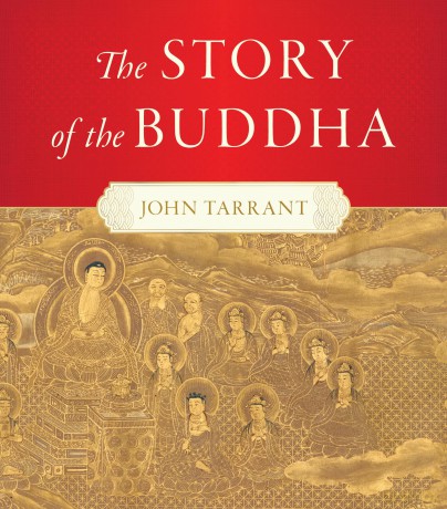 Story of the Buddha,The - John Tarrant [KSIĄŻKA]