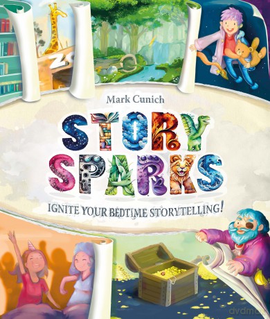 Story Sparks: Ignite Your Bedtime Storytelling! - Mark Cunich [KSIĄŻKA]