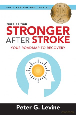 Stronger After Stroke: Your Roadmap to Recovery - Peter G. Levine - [KSIĄŻKA]
