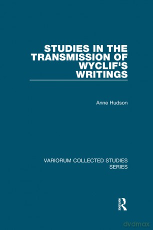 Studies in the Transmission of Wyclif's Writings (Variorum Collected Studies) - Anne Hudson [KSIĄŻKA]