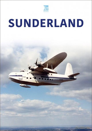 Sunderland (Historic Military Aircraft Series) [KSIĄŻKA]