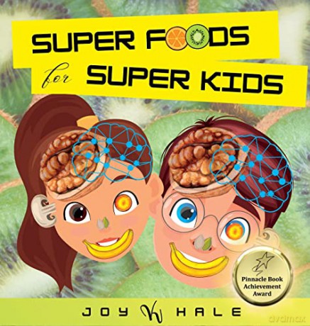 Super Foods for Super Kids - Joy K Hale [KSIĄŻKA]