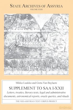 Supplement to SAA I-XXII: Letters, Treaties, Literary Texts, Legal and Administrative Documents, Astronomical Reports, Oracle Queries, and Rituals (State Archives of Assyria) - Mikko Luukko [KSIĄŻKA]