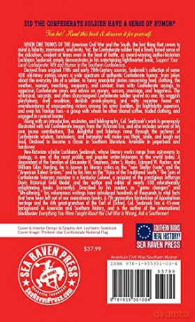 Support Your Local Confederate: Wit and Humor in the Southern Confederacy - Lochlainn Seabrook [KSIĄŻKA]