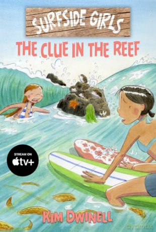 Surfside Girls: The Clue in the Reef: The Clue on the Reef - Kim Dwinell [KSIĄŻKA]