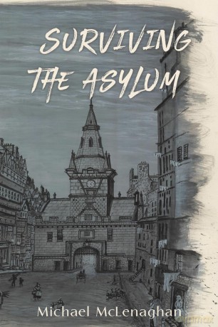 Surviving the Asylum - Michael McLenaghan [KSIĄŻKA]