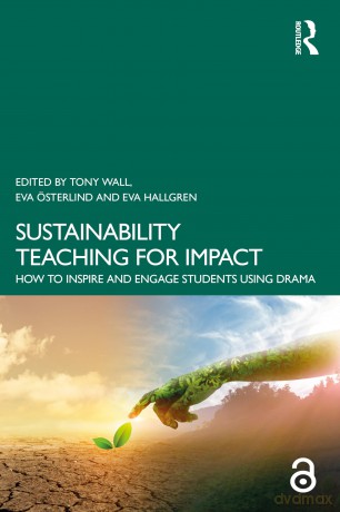 Sustainability Teaching for Impact: How to Inspire and Engage Students Using Drama - Tony Wall [KSIĄŻKA]