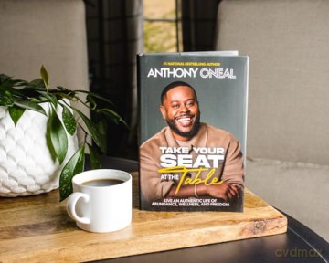 Take Your Seat at the Table: Live an Authentic Life of Abundance, Wellness, and Freedom - Anthony O'Neal [KSIĄŻKA]