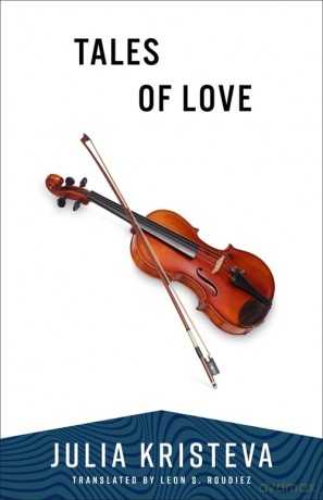 Tales of Love - Julia Kristeva [KSIĄŻKA]
