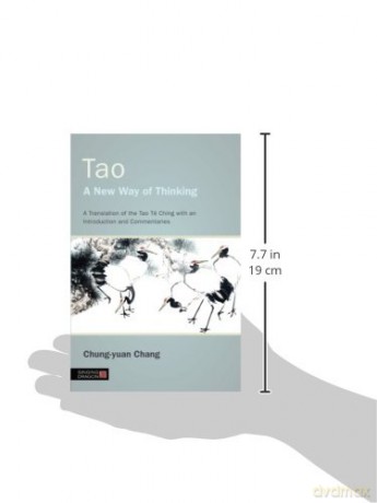 Tao - A New Way of Thinking: A Translation of the Tao Te Ching with an Introduction and Commentaries - Chung-yuan Chang [KSIĄŻKA]
