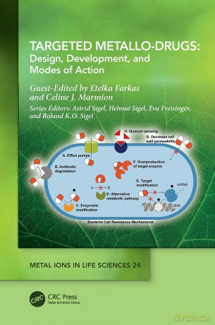 Targeted Metallo-Drugs: Design, Development, and Modes of Action (Metal Ions in Life Sciences Series) - Etelka Farkas [KSIĄŻKA]