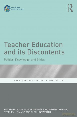 Teacher Education and Its Discontents: Politics, Knowledge, and Ethics (Local/Global Issues in Education) - Gunnlaugur Magnússon [KSIĄŻKA]