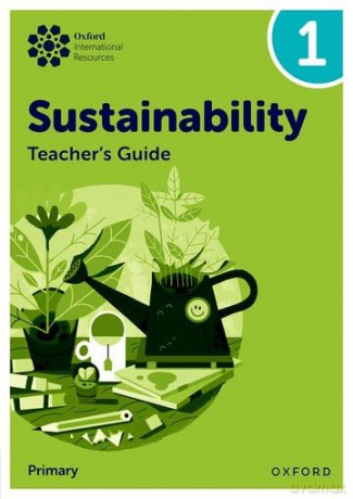 Teacher's Guide 1 (Primary) (Oxford International Sustainability) - Jody Ellenby [KSIĄŻKA]