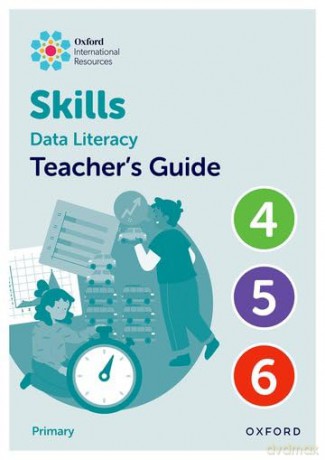 Teacher's Guide 4-6 (Oxford International Skills: Data Literacy) - Karen Morrison [KSIĄŻKA]