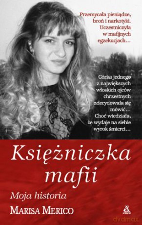 Księżniczka Mafii - Marisa Merico [KSIĄŻKA]