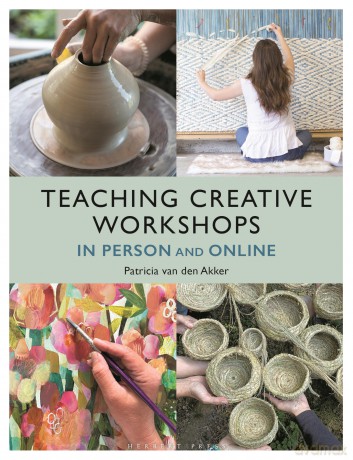 Teaching Creative Workshops In Person and Online - Patricia van den Akker [KSIĄŻKA]