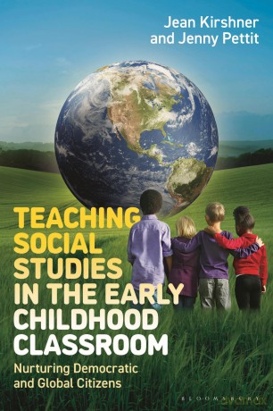 Teaching Social Studies in the Early Childhood Classroom: Nurturing Democratic and Global Citizens - Jean Kirshner [KSIĄŻKA]