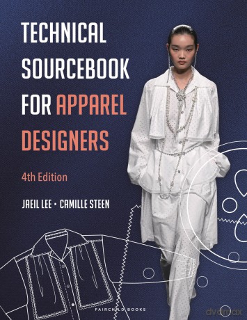 Technical Sourcebook for Apparel Designers - Jaeil Lee [KSIĄŻKA]