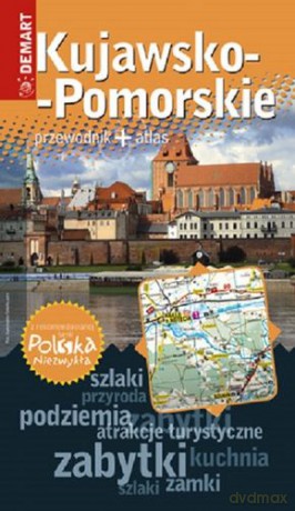 Kujawsko-Pomorskie Przewodnik [KSIĄŻKA]