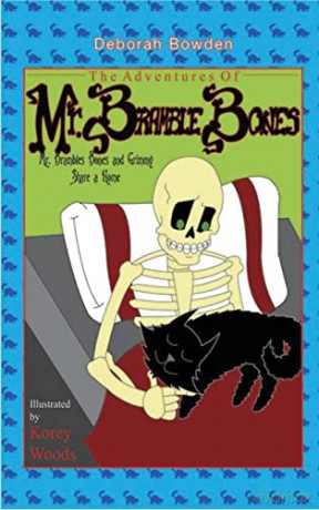 The Adventures of Mr. Bramble Bones: Bramble Bones and Grimmy Share a Home - Deborah Bowden [KSIĄŻKA]