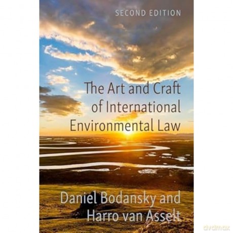 The Art and Craft of International Environmental Law - Daniel Bodansky [KSIĄŻKA]