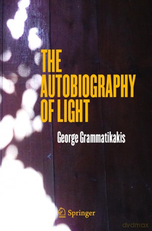 The Autobiography of Light - George Grammatikakis [KSIĄŻKA]